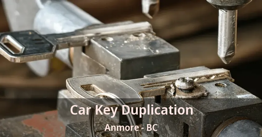 Car Key Duplication Anmore - BC