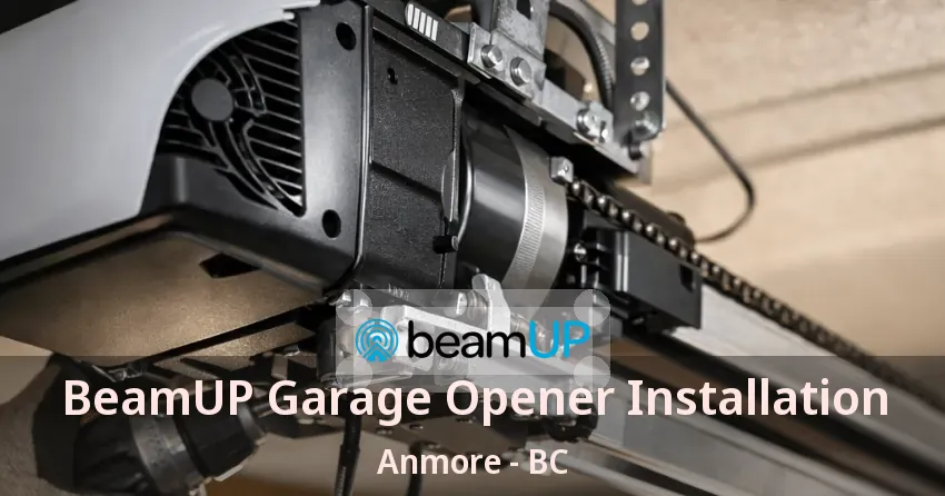 BeamUP Garage Opener Installation Anmore - BC
