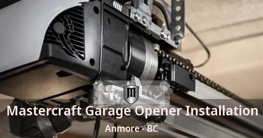Mastercraft Garage Opener Installation Anmore - BC